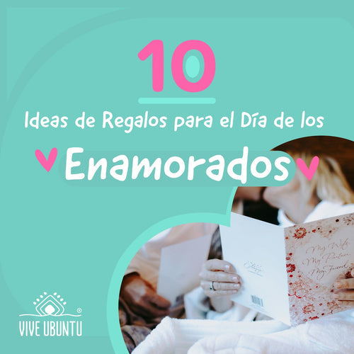 10 Ideas de Regalos para el Día de los Enamorados (Originales y Personalizados)